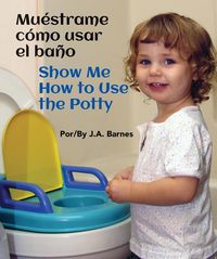 Produktbild: Mu&eacute;strame C&oacute;mo Usar El Ba&ntilde;o / Show Me How to Use the Potty