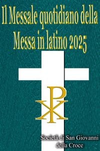 Produktbild: Il Messale quotidiano della Messa in latino 2025: in latino e in italiano, in ordine, tutti i giorni