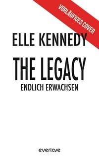 Produktbild: The Legacy &ndash; Endlich erwachsen