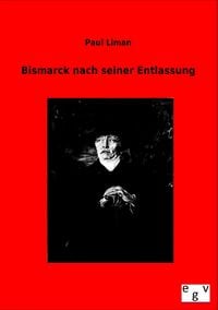 Produktbild: Bismarck nach seiner Entlassung