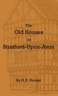Produktbild: The Old Houses of Stratford-Upon-Avon