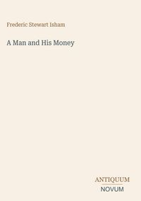 Produktbild: A Man and His Money