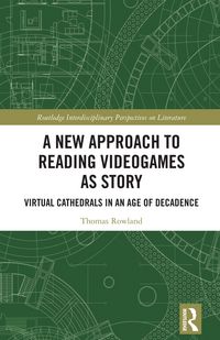 Produktbild: A New Approach to Reading Videogames as Story