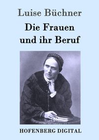 Produktbild: Die Frauen und ihr Beruf