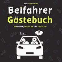 Produktbild: Beifahrer G&auml;stebuch: 110 Seiten zum Ausf&uuml;llen und Lachen - Ein lustiges F&uuml;hrersc