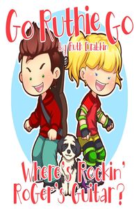 Produktbild: Go Ruthie Go "Where's Rockin' Roger's Guitar?"