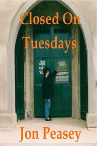 Produktbild: Closed On Tuesdays (Travel Memoirs, #1)
