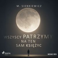 Produktbild: Wszyscy patrzymy na ten sam księżyc