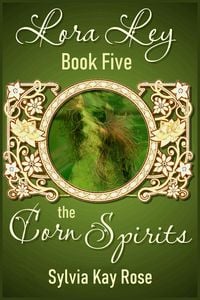 Produktbild: Lora Ley - Book Five - The Corn Spirits (Lora Ley Fantasy Fiction, #5)