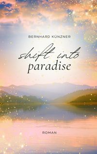 Produktbild: Shift into paradise