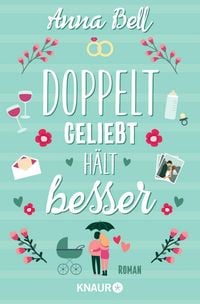 Produktbild: Doppelt geliebt h&auml;lt besser