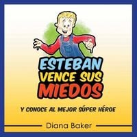Produktbild: Esteban Vence Sus Miedos