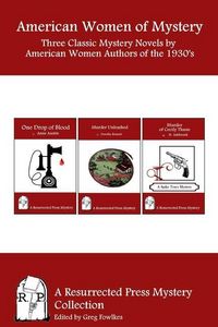 Produktbild: American Women of Mystery: Three Classic Mystery Novels by American Women Authors of the 1930's