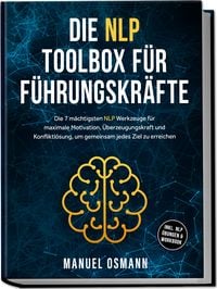 Produktbild: Die NLP Toolbox f&uuml;r F&uuml;hrungskr&auml;fte