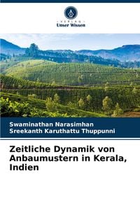 Produktbild: Zeitliche Dynamik von Anbaumustern in Kerala, Indien