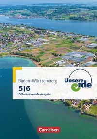 Produktbild: Unsere Erde - Differenzierende Ausgabe Baden-W&uuml;rttemberg - Ausgabe ab 2016 - 5./6. Schuljahr