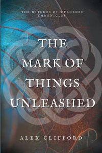 Produktbild: The Mark of Things Unleashed