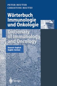 Produktbild: W&ouml;rterbuch Immunologie und Onkologie / Dictionary of Immunology and Oncology