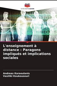 Produktbild: L'enseignement &agrave; distance : Paragons impliqu&eacute;s et implications sociales