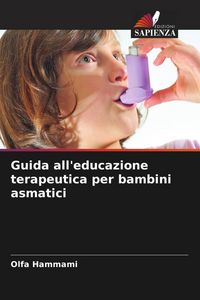 Produktbild: Guida all'educazione terapeutica per bambini asmatici
