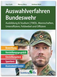 Bild vom Artikel Auswahlverfahren Bundeswehr vom Autor Kurt Guth