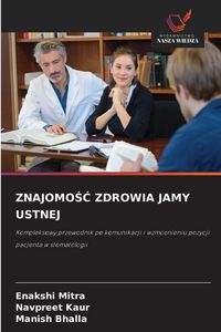 Produktbild: Znajomo&iquest;&iquest; Zdrowia Jamy Ustnej