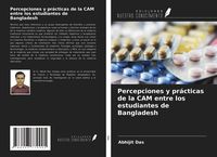 Produktbild: Percepciones y pr&aacute;cticas de la CAM entre los estudiantes de Bangladesh