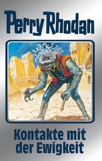 Produktbild: Perry Rhodan 72: Kontakte mit der Ewigkeit (Silberband)