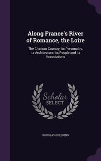 Produktbild: Along France's River of Romance, the Loire