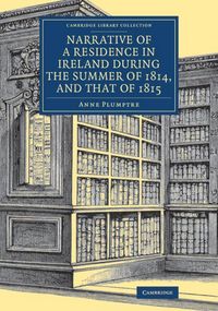 Produktbild: Narrative of a Residence in Ireland during the Summer of 1814, and That of 1815