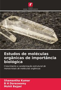 Produktbild: Estudos de mol&eacute;culas org&acirc;nicas de import&acirc;ncia biol&oacute;gica