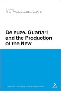 Produktbild: Deleuze, Guattari and the Production of the New