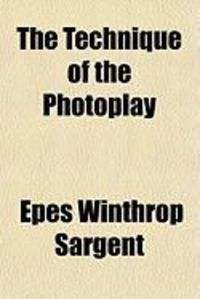 Produktbild: The Technique of the Photoplay
