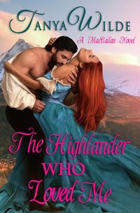 Produktbild: The Highlander Who Loved Me (MacCallan Clan, #2)