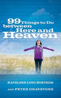 Produktbild: 99 Things to Do between Here and Heaven