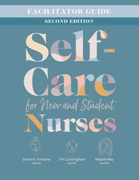 Produktbild: Facilitator Guide for Self-Care for New and Student Nurses, Second Edition