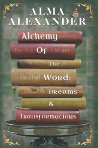 Produktbild: Alexander, A: Alchemy of the Word - Dreams and Transformatio