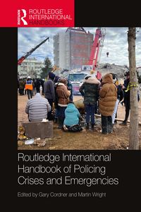 Produktbild: Routledge International Handbook of Policing Crises and Emergencies