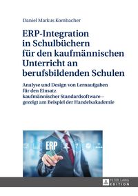 Produktbild: ERP-Integration in Schulb&uuml;chern f&uuml;r den kaufm&auml;nnischen Unterricht an berufsbildenden Schulen