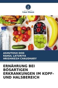 Produktbild: Ern&auml;hrung bei B&ouml;sartigen Erkrankungen im Kopf- und Halsbereich