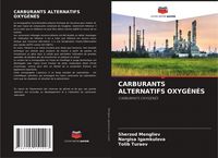 Produktbild: Carburants Alternatifs Oxyg&eacute;n&eacute;s
