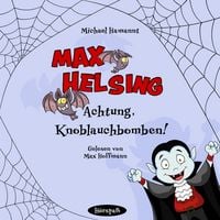 Produktbild: Max Helsing - Achtung, Knoblauchbomben!
