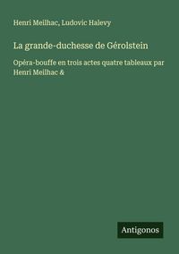 Produktbild: La grande-duchesse de G&eacute;rolstein