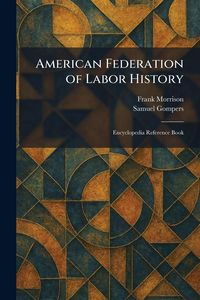 Produktbild: American Federation of Labor History