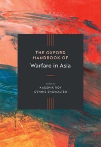 Produktbild: The Oxford Handbook of Warfare in Asia