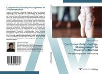 Produktbild: Customer-Relationship-Management in Theaterbetrieben