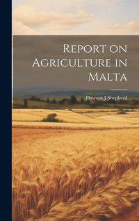 Produktbild: Report on Agriculture in Malta