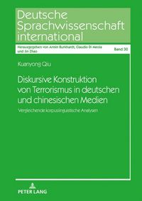 Produktbild: Diskursive Konstruktion von Terrorismus in deutschen und chinesischen Medien