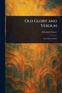 Produktbild: Old Glory and Verdun