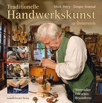 Produktbild: Traditionelle Handwerkskunst in &Ouml;sterreich